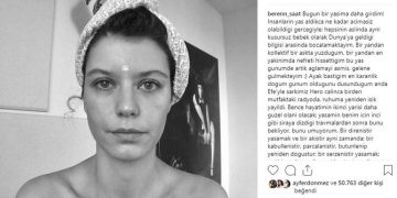 Beren Saat yeni yaşını hüzünlü bir mesajla kutladı